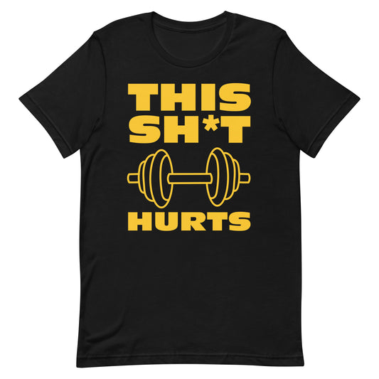 This Sh*t Hurts Shirt (Black and Gold)