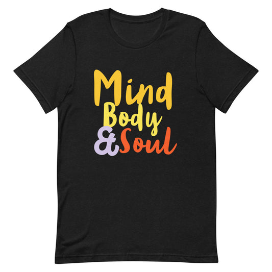Mind Body Soul shirt, mind body & soul shirt, mind Body Soul 