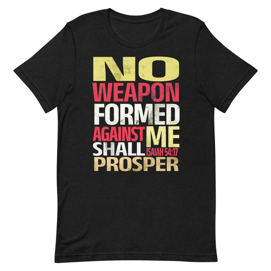 No Weapon formed against me shirt