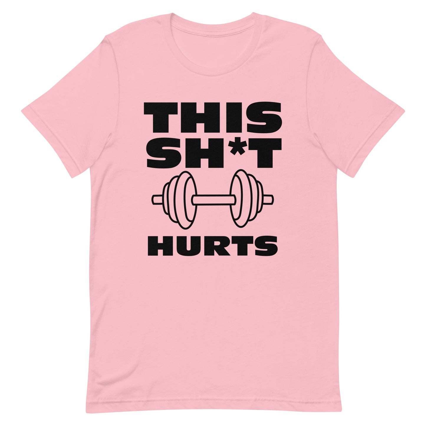 This Sh*t Hurts Fitness Shirt (Various Colors)